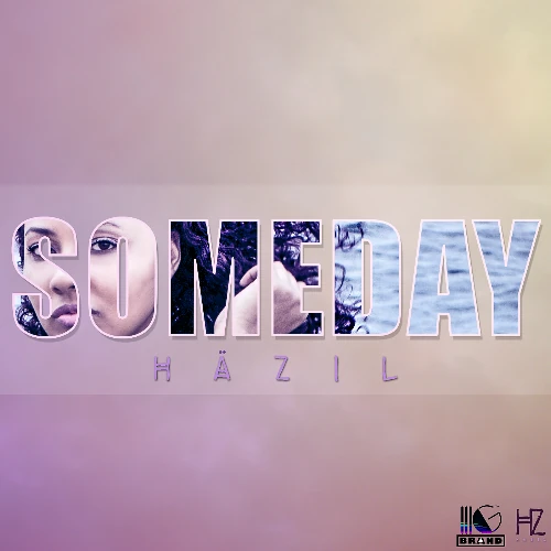 Someday — HÄZIL official cover art